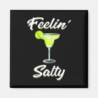Feelin' Salty Funny Cinco De Mayo Margarita T Shir Magnet