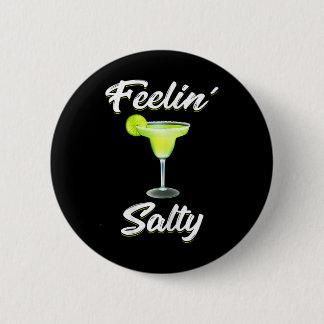 Feelin Salty Funny Cinco De Mayo Margarita T Shirt Button