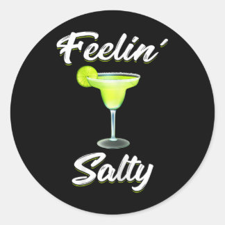 Feelin Salty Funny Cinco De Mayo Margarita T Shirt Classic Round Sticker