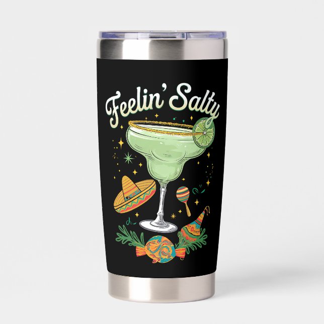 Feelin' Salty Margarita Funny Cinco De Mayo Insulated Tumbler (Front)