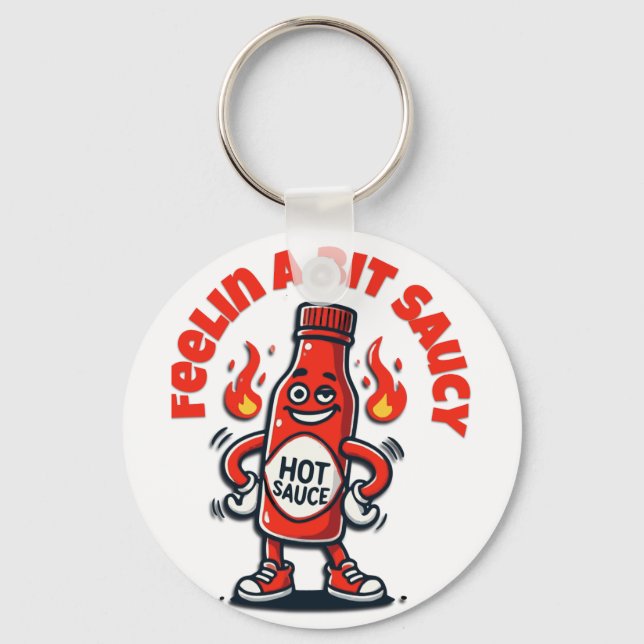 Feelin Saucy Keychain (Front)
