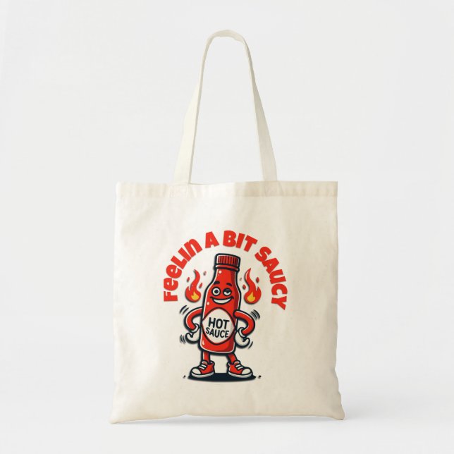 Feelin Saucy Tote Bag (Front)