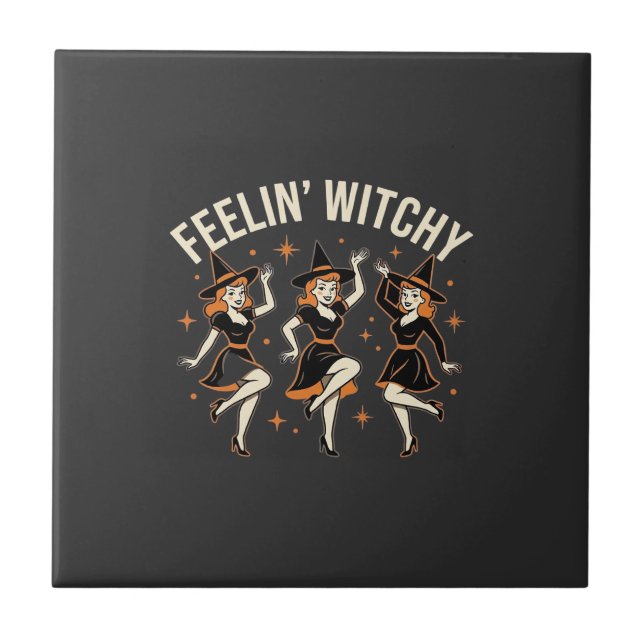 Feelin’ Witchy Halloween Witch Dance Ceramic Tile (Front)