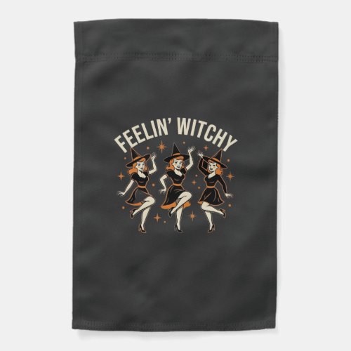 Feelin’ Witchy Halloween Witch Dance Garden Flag