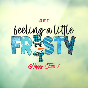 Feeling A Little Frosty Customize Window Cling
