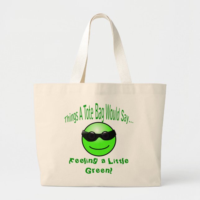 Feeling a Little Green Tote Bag (Front)