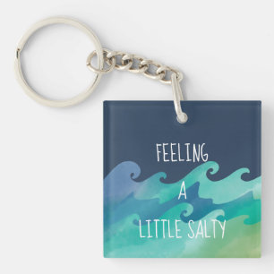 Feeling a Little Salty Beach Life Acrylic Keychain