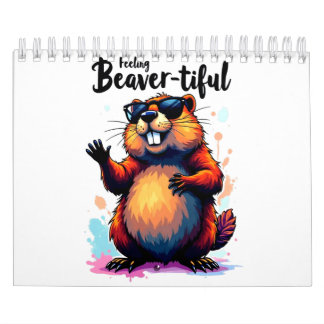 Feeling Beaver-tiful – Funny Beaver Graphic Calendar