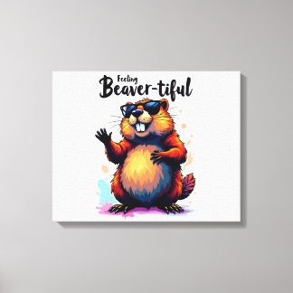 Feeling Beaver-tiful – Funny Beaver Graphic Canvas Print