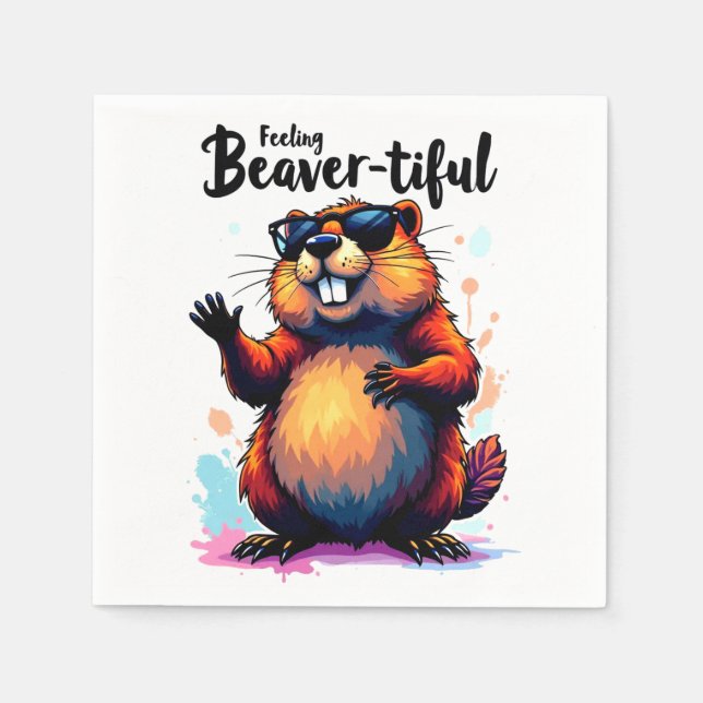 Feeling Beaver-tiful – Funny Beaver Graphic  Napkins (Front)