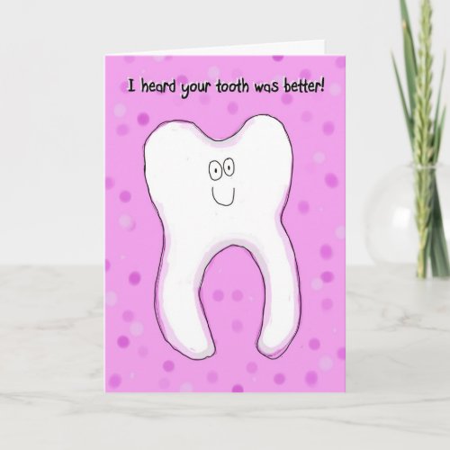 Feeling Better Sympathy Bad Tooth Hurting Card