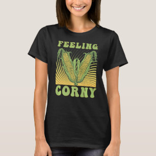 Feeling Corny Corn Pun T-Shirt
