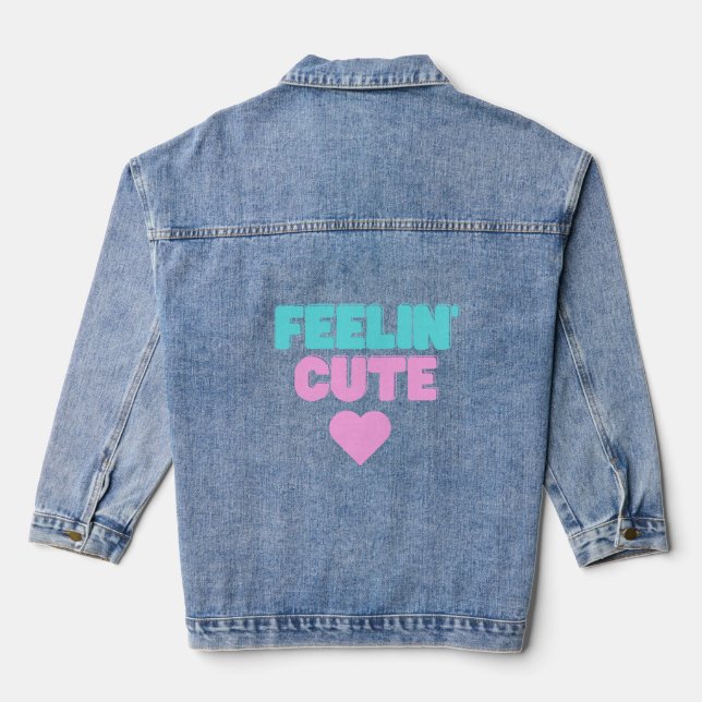 Feeling Cute Denim Jacket (Back)