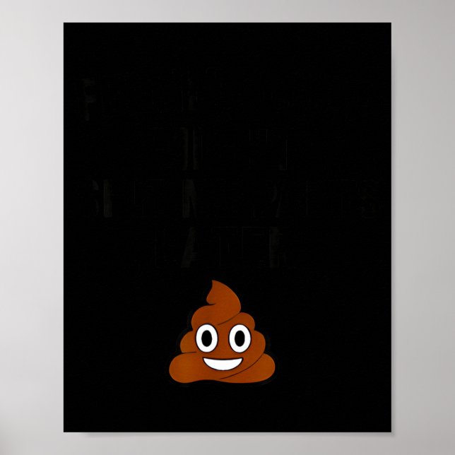 Feeling Cute Might My Pants Later Funny Saying Quo Poster (Front)