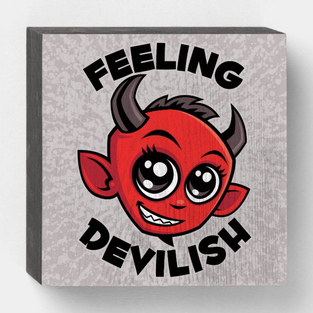 Feeling Devilish Cute Smiling Devil Wooden Box Sign (Front Horizontal)
