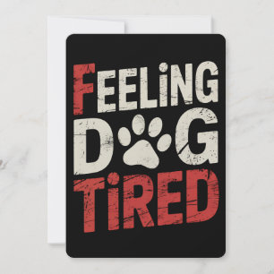 Feeling Dog Tired Funny Retro Vintage Invitation