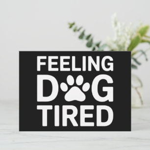 Feeling Dog Tired Invitation