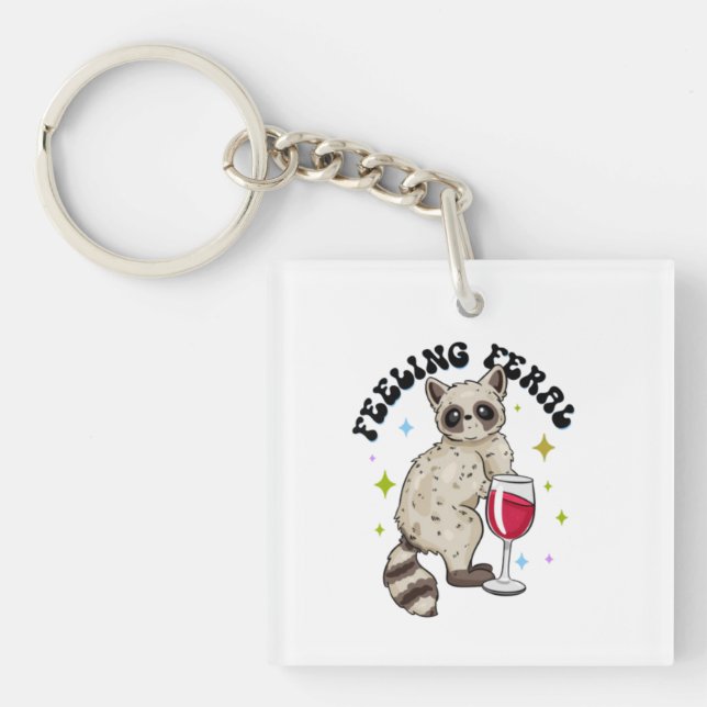 Feeling Feral Keychain (Front)