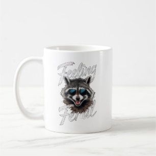Feeling Feral Raccoon Coffee Mug