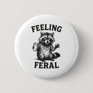 Feeling Feral Raccoon Drink Coffee Funny Trash Pan Button