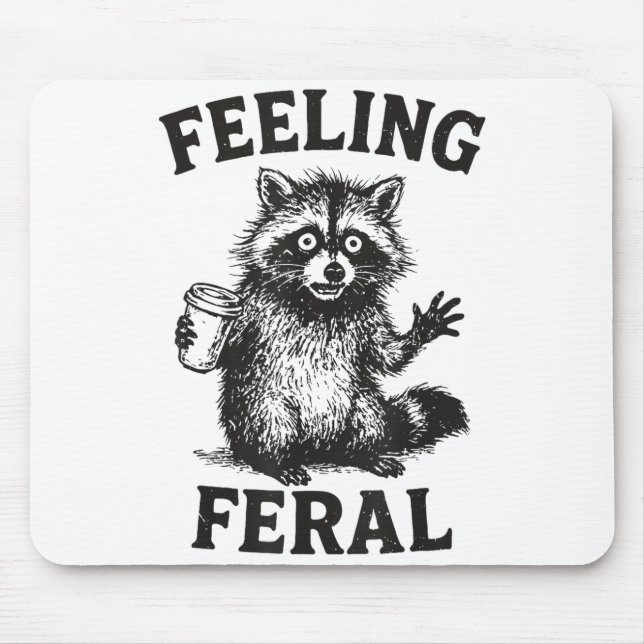 Feeling Feral Raccoon Drink Coffee Funny Trash Pan Mouse Pad (Front)