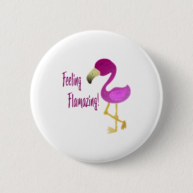 Feeling Flamazing Flamingo Button (Front)