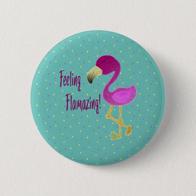 Feeling Flamazing Flamingo Button (Front)