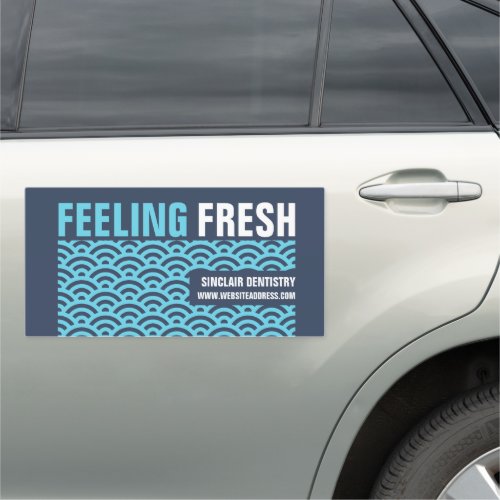 Feeling Fresh Dentist Car Magnet