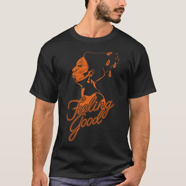Feeling Good T-Shirt (Front)