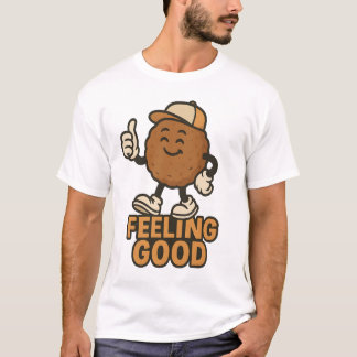Feeling good T-Shirt
