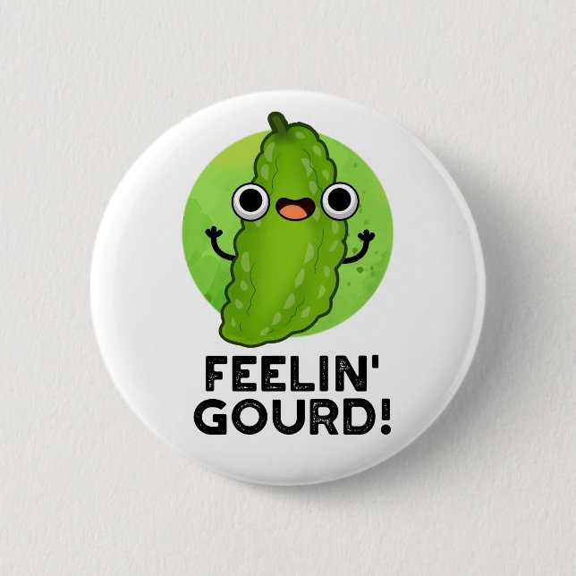 Feeling Gourd Funny Feeling Good Vegetable Pun Button (Front)