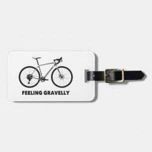 Feeling Gravelly Cycling Luggage Tag