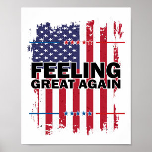 Feeling Great Again Trump 2024 American Usa Flag V Poster