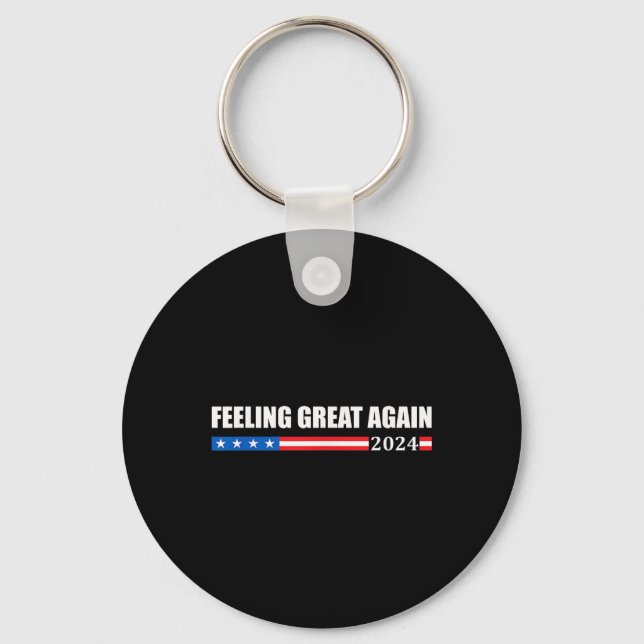 Feeling Great Again Trump 2024  Keychain (Front)