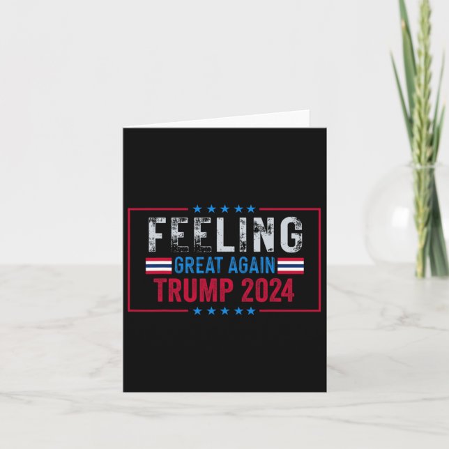 Feeling Great Again Trump 2024 Usa Flag  Card (Front)