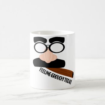 Feeling Grouchy? Coffee Mug by Boopoobeedoogift at Zazzle