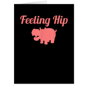 Feeling Hip Hippopotamus Funny Hippo Kid Gifts Card