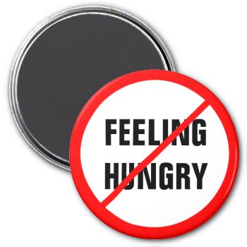 Feeling Hungry Prohibited! Magnet by Emangl3D at Zazzle