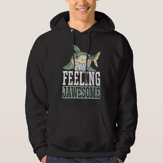 Feeling Jawesome Shark Animal Lover Marine Biologi Hoodie (Front)