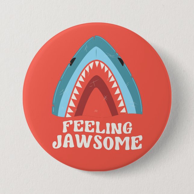Feeling Jawsome Shark Funny Summer Puns Button (Front)