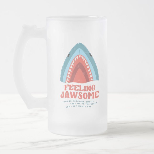 Feeling Jawsome Shark Funny Summer Puns Frosted Gl Frosted Glass Beer Mug (Left)