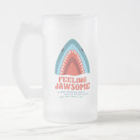 Feeling Jawsome Shark Funny Summer Puns Frosted Gl