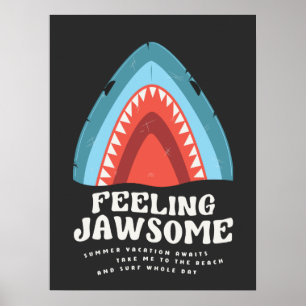Feeling Jawsome Shark Funny Summer Puns Poster