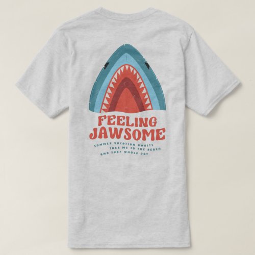 Feeling Jawsome Shark Funny Summer Puns T_Shirt