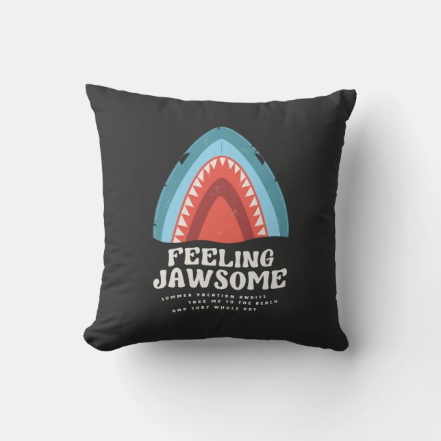 Feeling Jawsome Shark Funny Summer Puns Throw Pillow (Front)