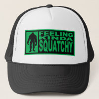 FEELING KINDA SQUATCHY HAT Finding Bigfoot Edition