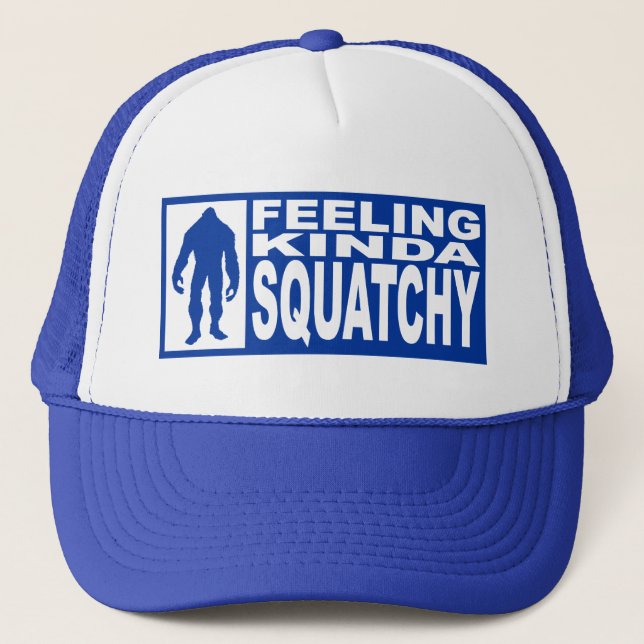 FEELING KINDA SQUATCHY HAT Finding Bigfoot Edition (Front)