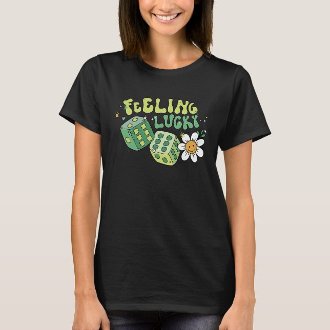 Feeling Lucky Dice Retro Groovy St Patrick's Day W T-Shirt (Front)