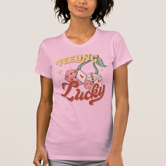 Feeling Lucky Dice Retro Typography T-Shirt (Front)