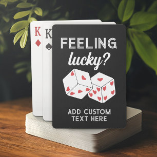 Feeling Lucky - Dice with Hearts - Custom Text Poker Cards